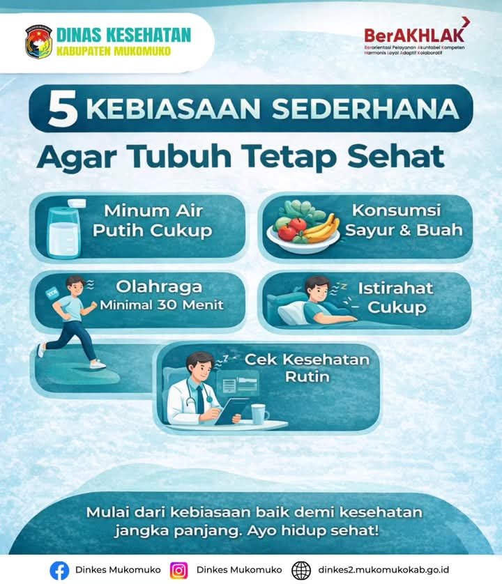 Dinkes Mukomuko Ajak Masyarakat Jaga Kesehatan, ini 5 Kebiasaan Sederhana Agar Tubuh Tetap Sehat 